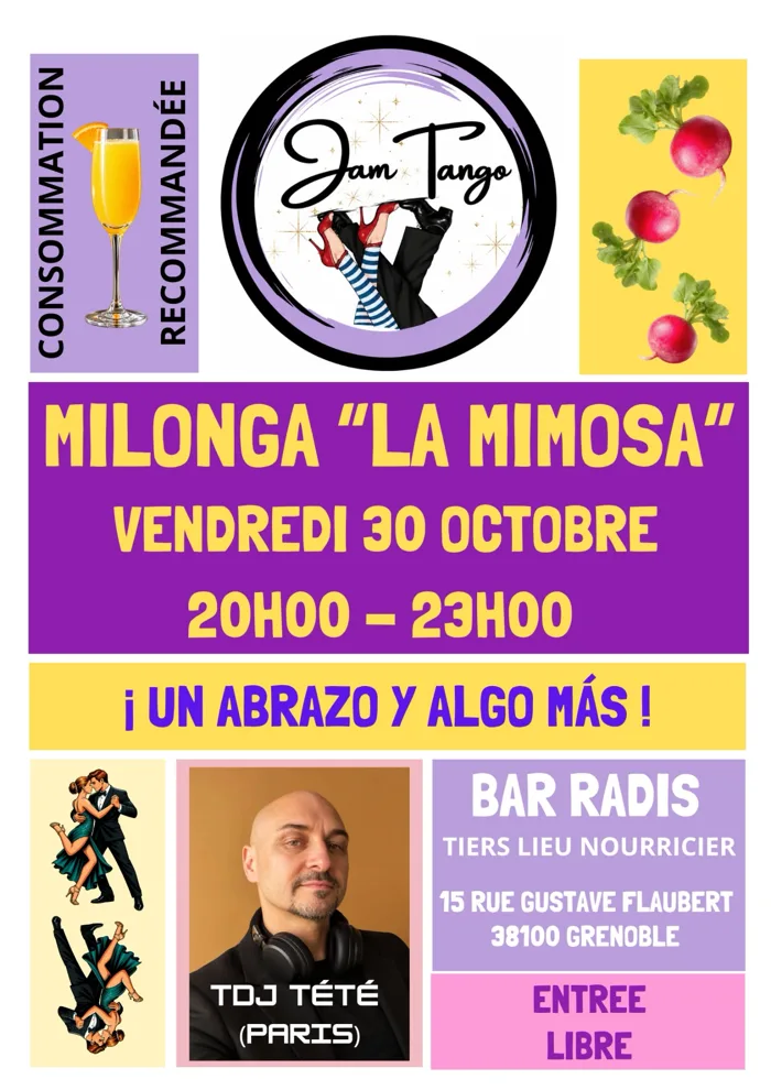 Affiche de la Milonga « La Mimosa » #1, Jam Tango, au Bar Radis à Grenoble, avec TDJ Tété